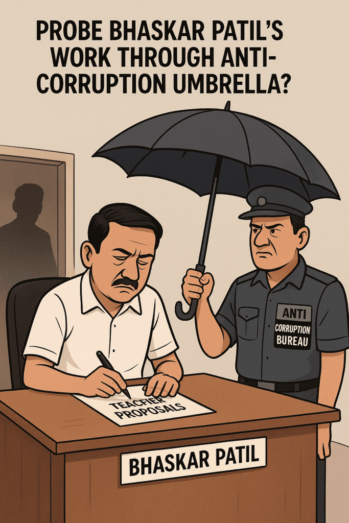 Crime | शिक्षणाधिकारी भास्कर पाटील कारभाराची ॲण्टी करप्शन मार्फत चौकशी करावी; नगर लाचलुचपत विभागाचे दुर्लक्ष ?